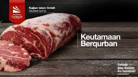 Keutamaan Berqurban - Ustadz Abu Haidar as-Sundawy